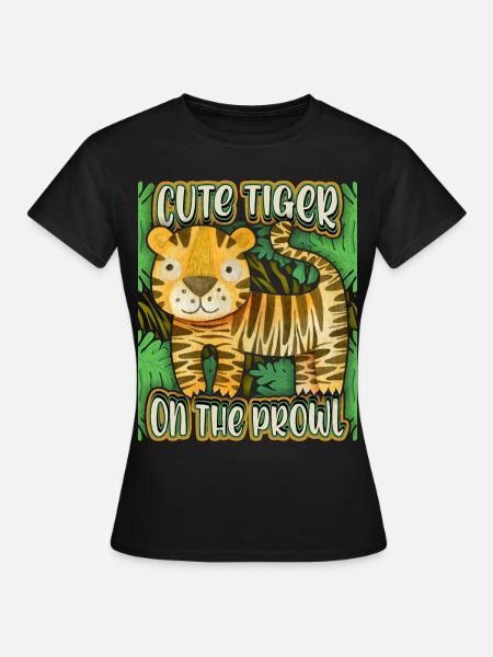 Jungle Tiger, Funny Saying, Kawaii Tiger - Women's T-Shirt - black