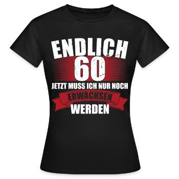 Endlich 60. Geburtstag Mann Frau Jahrgang 1962 - Frauen T-Shirt - Schwarz - Vorne - AI Model Female 172 dark (172cm)