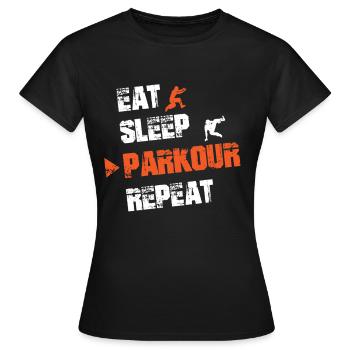 Eat Sleep Parkour Repeat Essen Schlafen Parkour - Frauen T-Shirt - Schwarz - Vorne - AI Model Female 172 dark (172cm)
