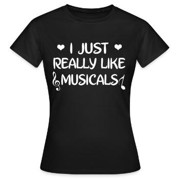 J'aime vraiment les comédies musicales. 3 - T-shirt Femme - noir - Devant - AI Model Female 172 dark (172cm)