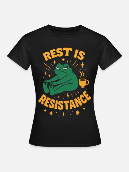 Ruhe Ist Widerstand Achtsamkeit Affirmation - Frauen T-Shirt - Schwarz