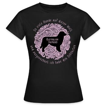 Ausgerechnet ich habe den schönsten Hund - Aussie - Frauen T-Shirt - Schwarz - Vorne - AI Model Female 172 dark (172cm)