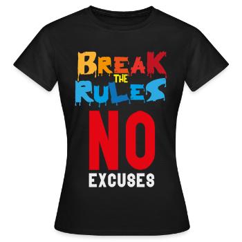 Brechen Sie die Regeln - Frauen T-Shirt - Schwarz - Vorne - AI Model Female 172 dark (172cm)