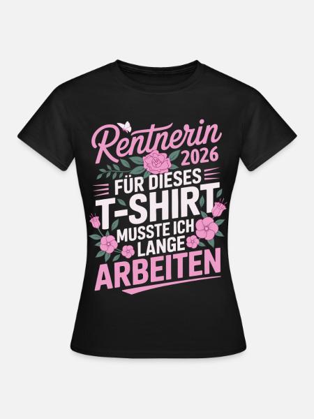 Rentnerin 2026 - Frauen T-Shirt - Schwarz