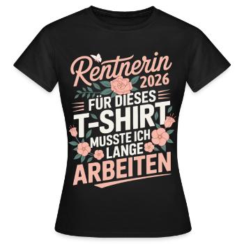 Rentnerin 2026 - Frauen T-Shirt - Schwarz - Vorne - AI Model Female 172 dark (172cm)