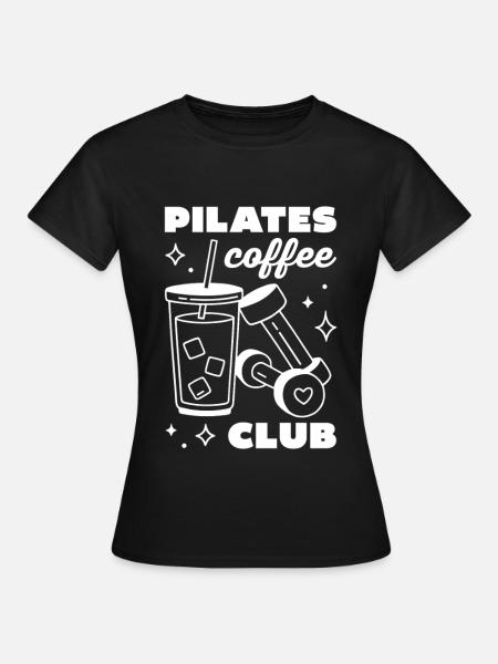 Pilates- und Eiskaffee-Latte-Club - Frauen T-Shirt - Schwarz