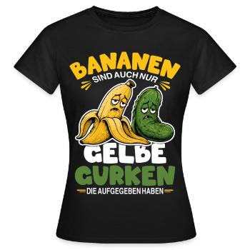 Bananen sind auch nur gelbe Gurken Humor Design - Frauen T-Shirt - Schwarz - Vorne - AI Model Female 172 dark (172cm)