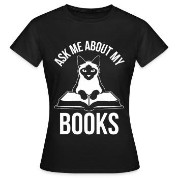 Drôle de design de chat : Demande-moi des histoires de mes livres - T-shirt Femme - noir - Devant - AI Model Female 172 dark (172cm)