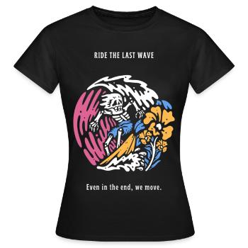 Ride The Last Wave Surfer Skull Ocean Geschenk - Frauen T-Shirt - Schwarz - Vorne - AI Model Female 172 dark (172cm)