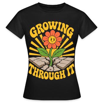 Growing Through It Flower - Women's T-Shirt - black - Front - AI Model Female 172 dark (172cm)