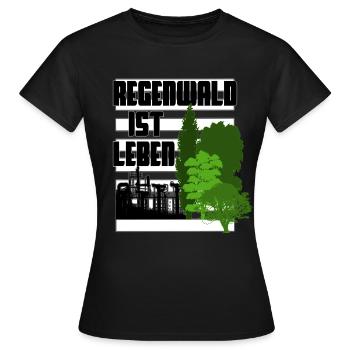 Regenwald ist Leben - Frauen T-Shirt - Schwarz - Vorne - AI Model Female 172 dark (172cm)