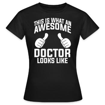 Doctor Doctor Medical Medicine Doctor Doctor Doc - Women's T-Shirt - black - Front - AI Model Female 172 dark (172cm)