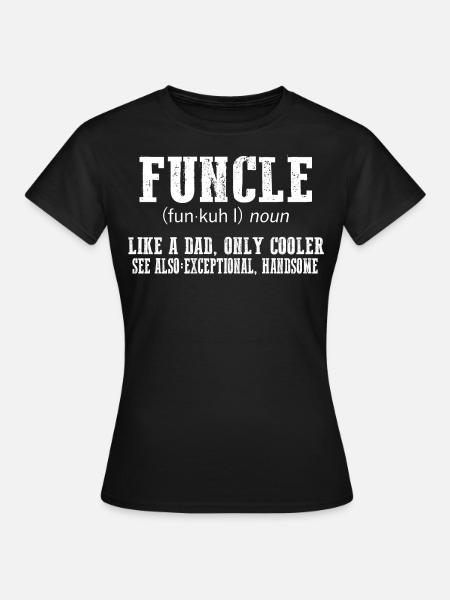Funcle uncle nephew definition funny sayings - Women's T-Shirt - black