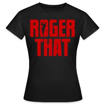 Tennis Tennisspieler Tennisschläger Roger That - Frauen T-Shirt - Schwarz - Vorne - AI Model Female 172 dark (172cm)