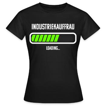 Industriekauffrau Beruf Loading Ladebalken - Frauen T-Shirt - Schwarz - Vorne - AI Model Female 172 dark (172cm)