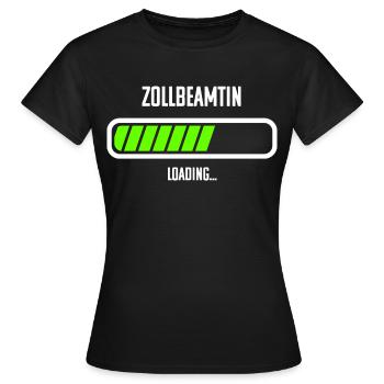 Zollbeamtin Beruf Loading Ladebalken - Frauen T-Shirt - Schwarz - Vorne - AI Model Female 172 dark (172cm)