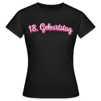 18. Geburtstag Gratulieren Glückwunsch - Frauen T-Shirt - Schwarz - Vorne - AI Model Female 172 dark (172cm)