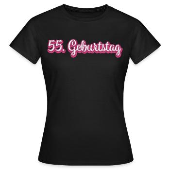 55. Geburtstag Gratulieren Glückwunsch - Frauen T-Shirt - Schwarz - Vorne - AI Model Female 172 dark (172cm)