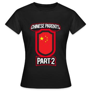 Best Parenting Chinese Parents Part 2 - Women's T-Shirt - black - Front - AI Model Female 172 dark (172cm)