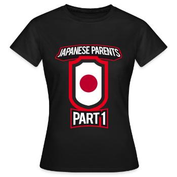 Best Parenting Japanese Parents Part 1 - Women's T-Shirt - black - Front - AI Model Female 172 dark (172cm)