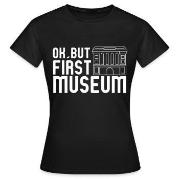 Cool OK mais premier cadeau des amateurs de musées de musée - T-shirt Femme - noir - Devant - AI Model Female 172 dark (172cm)