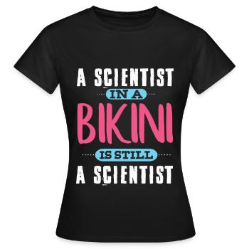Ein Wissenschaftler im Bikini - Frauen T-Shirt - Schwarz - Vorne - AI Model Female 172 dark (172cm)