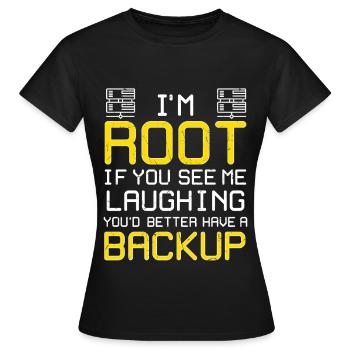 Je suis root, j'ai une sauvegarde - T-shirt Femme - noir - Devant - AI Model Female 172 dark (172cm)