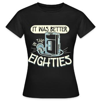 Was Better In The Eighties 80s Walkman - Women's T-Shirt - black - Front - AI Model Female 172 dark (172cm)