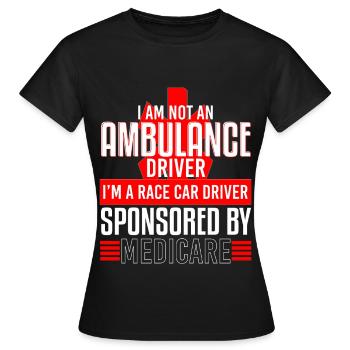 Ambulance Driver Race Car Sponsored - Women's T-Shirt - black - Front - AI Model Female 172 dark (172cm)