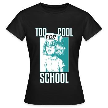 Too Cool For High School - Women's T-Shirt - black - Front - AI Model Female 172 dark (172cm)