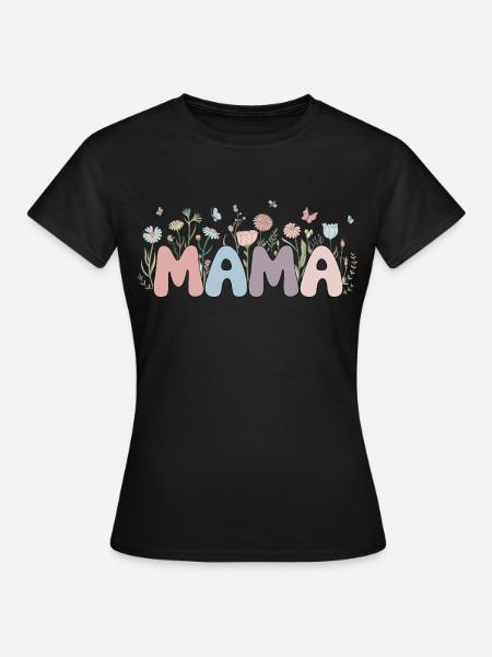 Mama - Frauen T-Shirt - Schwarz