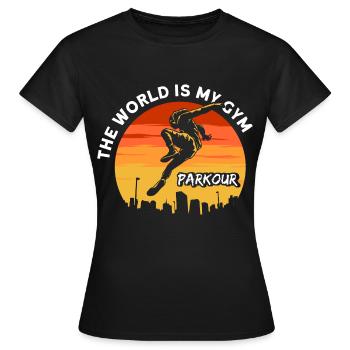 Parkour Le monde est ma salle de sport Parkour - T-shirt Femme - noir - Devant - AI Model Female 172 dark (172cm)