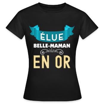 Ma Belle-Maman En Or Cadeau Femme - T-shirt Femme - noir - Devant - AI Model Female 172 dark (172cm)