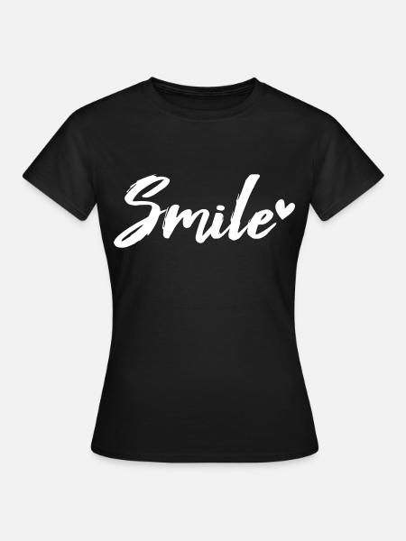 Smile - Frauen T-Shirt - Schwarz