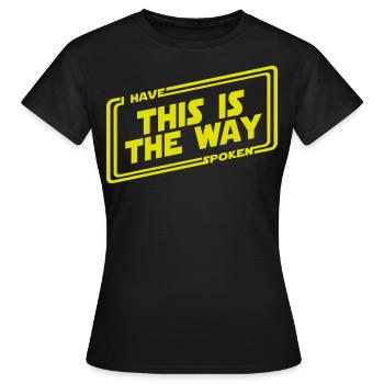 C’est le chemin - chasseur de primes - T-shirt Femme - noir - Devant - AI Model Female 172 dark (172cm)
