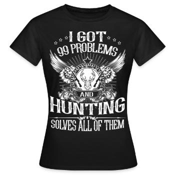 Hunting Solves Problem - Women's T-Shirt - black - Front - AI Model Female 172 dark (172cm)