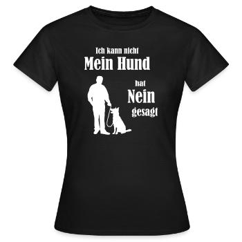 Hunde Spruch - Frauen T-Shirt - Schwarz - Vorne - AI Model Female 172 dark (172cm)