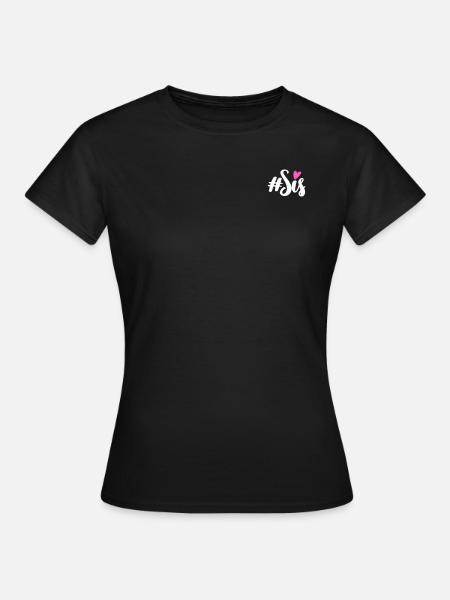 #Sis - Frauen T-Shirt - Schwarz