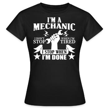 Funny Mechanic stop when done - Women's T-Shirt - black - Front - AI Model Female 172 dark (172cm)