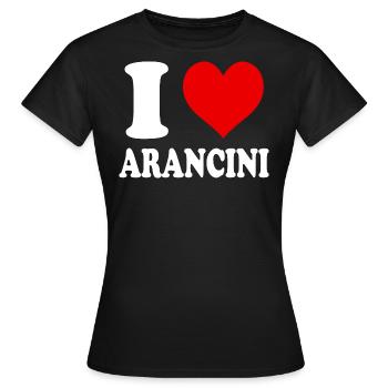 I Love Arancini Heart Funny Witty - Women's T-Shirt - black - Front - AI Model Female 172 dark (172cm)
