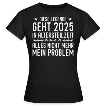 Retraite partielle 2025 Approche de la retraite - T-shirt Femme - noir - Devant - AI Model Female 172 dark (172cm)