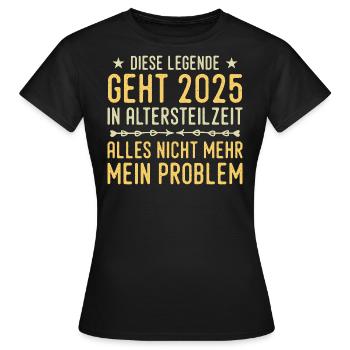 Retraite partielle 2025 Approche de la retraite - T-shirt Femme - noir - Devant - AI Model Female 172 dark (172cm)