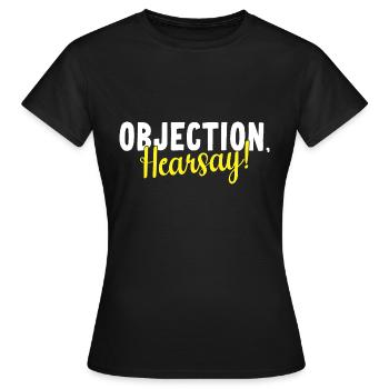Objection Hearsay - Women's T-Shirt - black - Front - AI Model Female 172 dark (172cm)