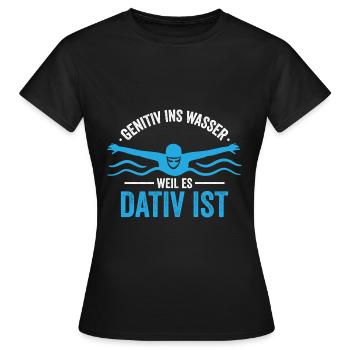 Genitiv ins Wasser - Frauen T-Shirt - Schwarz - Vorne - AI Model Female 172 dark (172cm)