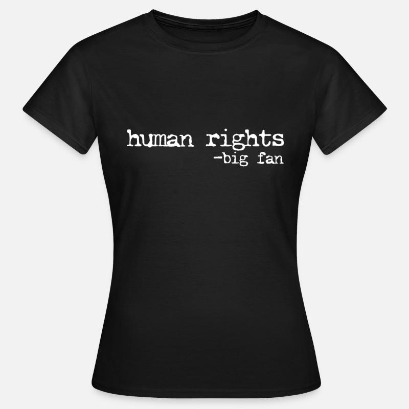 Human Rights Big Fan Protest - Women's T-Shirt - black