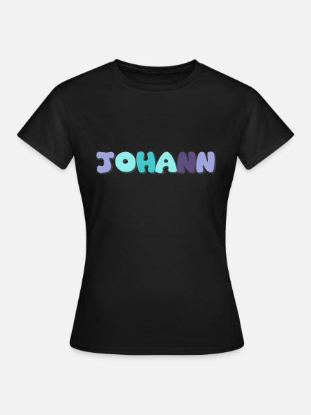 Name - Johann - Frauen T-Shirt - Schwarz