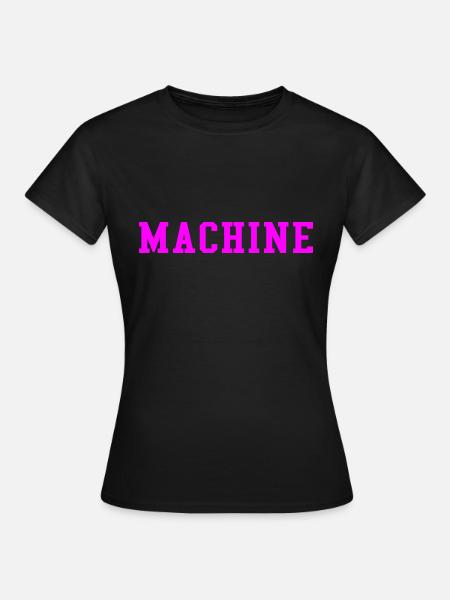 MASCHINE (ROSA) - Frauen T-Shirt - Schwarz