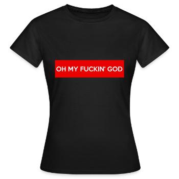 ohmyfuckingod - Frauen T-Shirt - Schwarz - Vorne - AI Model Female 172 dark (172cm)