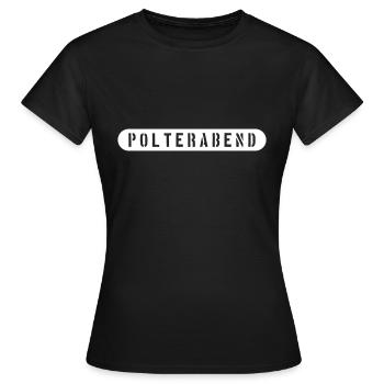 Polter Abend - Frauen T-Shirt - Schwarz - Vorne - AI Model Female 172 dark (172cm)