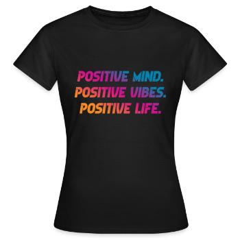 positif Vibes positives Vie positive - T-shirt Femme - noir - Devant - AI Model Female 172 dark (172cm)
